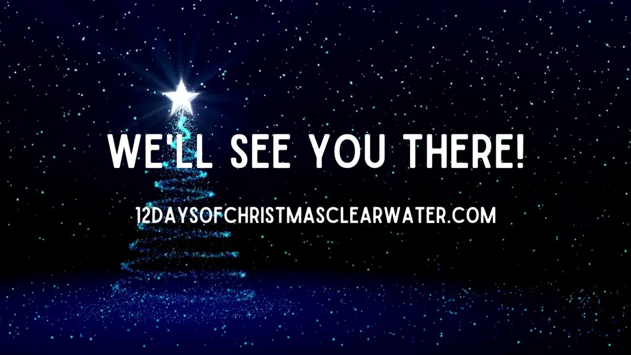 12 Days of Christmas Clearwater 2022 Promo Video