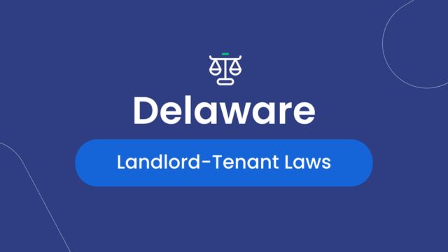 Tenant Alert 5 Important New Laws in Delaware You Need to Be Aware Of