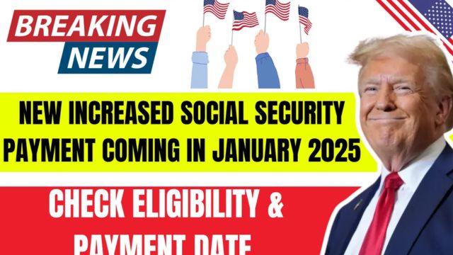 News from Social Security Benefit payments will go up in January 2025