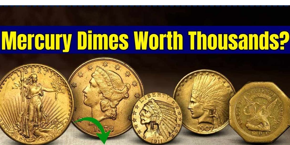 Are Your Mercury Dimes Worth a Fortune Find Out How to Identify and Value Them