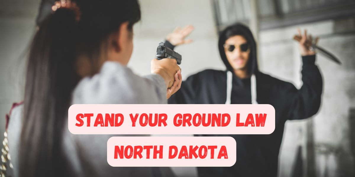 North Dakota's Stand Your Ground Law What Every Citizen Needs to Understand!