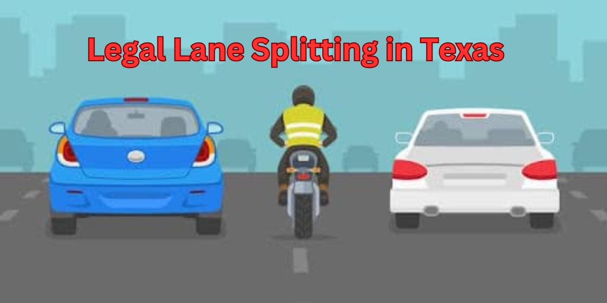 Texas 2025 Is Lane Splitting Legal Understanding the Rules and Safety Guidelines