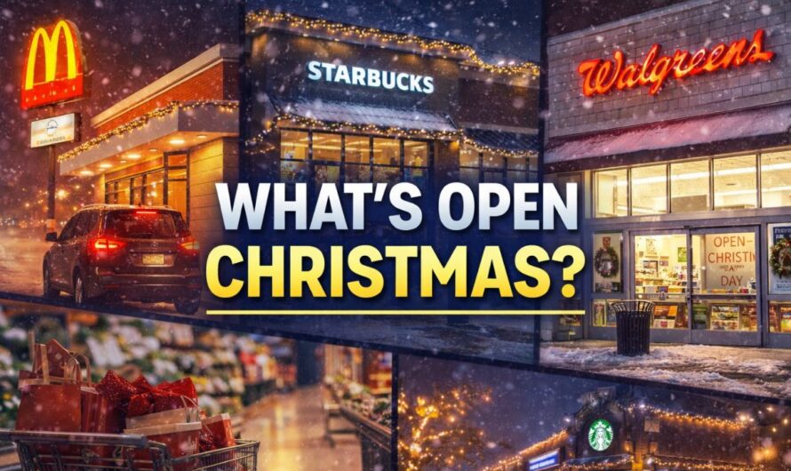 Christmas 2025 Hours: Which Restaurants and Stores Are Open or Closed?