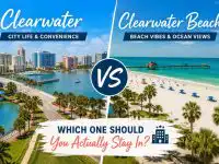 Clearwater vs Clearwater Beach: Which Is Better for Your Trip?