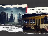 Experience the New Jolley Trolley Tour: Haunted Clearwater